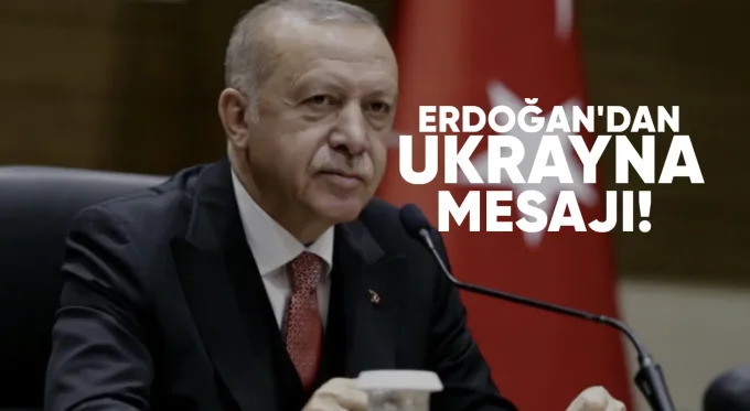 ERDOĞAN’DAN UKRAYNA MESAJI: “ADİL MÜZAKEREYE HAZIRIZ”