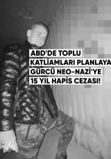ABD’de, toplu katliamları planlayan Gürcü neo-Nazi’ye 15 yıl hapis cezası verildi.