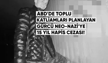 ABD’de, toplu katliamları planlayan Gürcü neo-Nazi’ye 15 yıl hapis cezası verildi.