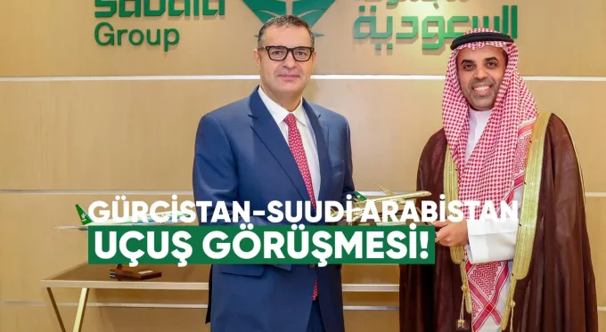 Gürcistan Suudi Arabistan Uçuş Görüşmesi