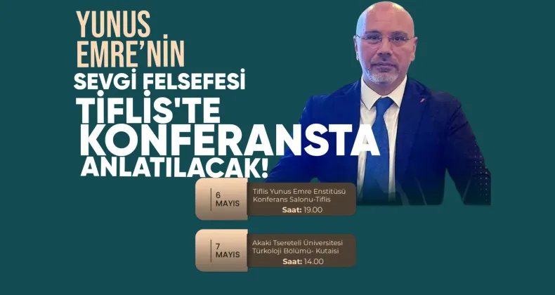 Yunus Emre’nin Sevgi Felsefesi Konferansta Anlatılacak