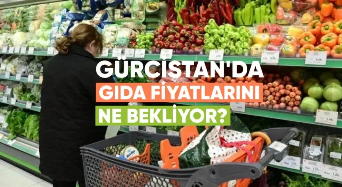 Brent Petrol yeniden yükseliyor: Gürcistan’da gıda fiyatlarını ne bekliyor