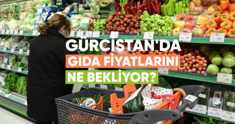 Brent Petrol yeniden yükseliyor: Gürcistan’da gıda fiyatlarını ne bekliyor
