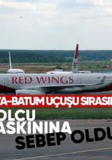 Bir yolcu, Red Wings havayolu şirketinin Moskova-Batum uçuşu sırasında uçakta su taşkınına neden oldu.