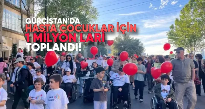 Duchenne Hastası Çocuklar İçin 1 Milyon Lari Toplandı