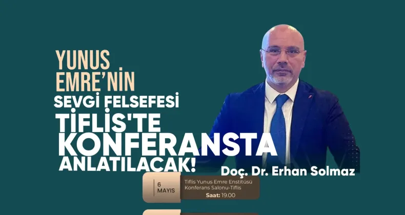 Yunus Emre’nin Sevgi Felsefesi Konferansta Anlatılacak