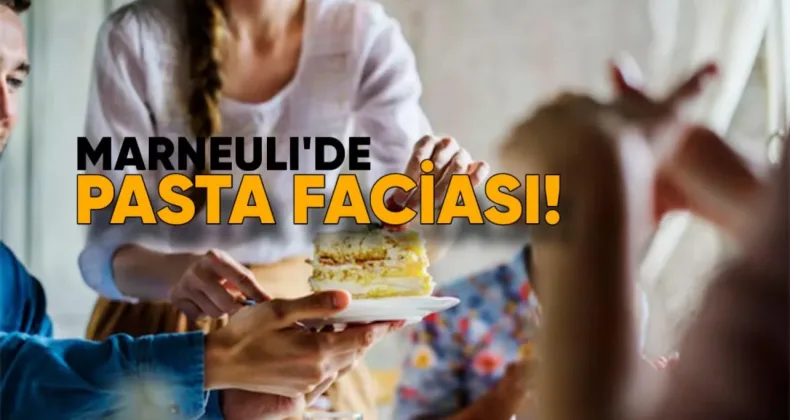 Marnelü’de altı kişi tahminen bir pastayla zehirlendi.