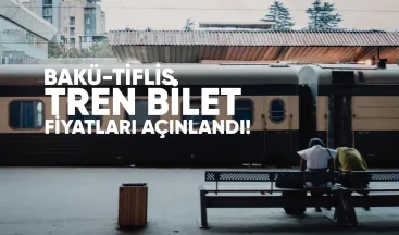 Bakü Tiflis Treni Ücreti Belli Oldu!