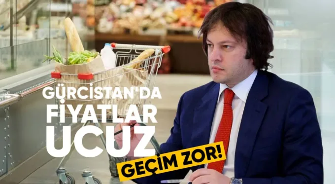 Gürcistan’da Fiyatlar Ucuz Ama Geçim Zor