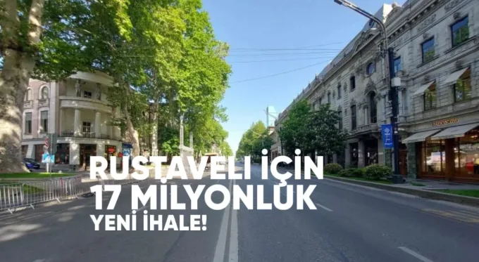 Rustaveli İçin 17 Milyonluk Yeni İhale