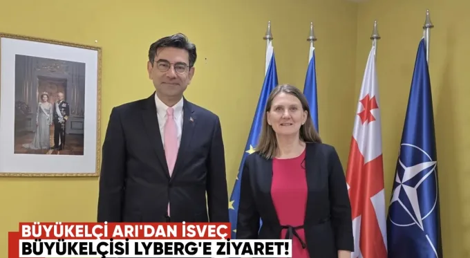 Türkiye’nin Tiflis Büyükelçisi Arı’dan İsveç Büyükelçisi Lyberg’e Ziyaret