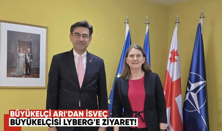 Türkiye’nin Tiflis Büyükelçisi Arı’dan İsveç Büyükelçisi Lyberg’e Ziyaret