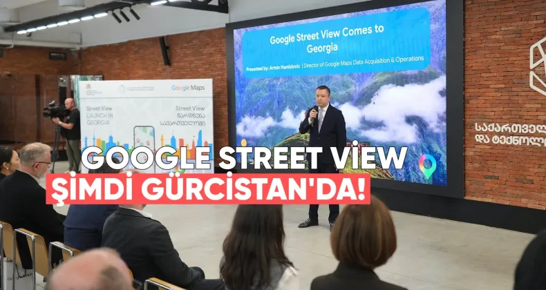 Google Street View hizmeti resmen Gürcistan’da başladı.