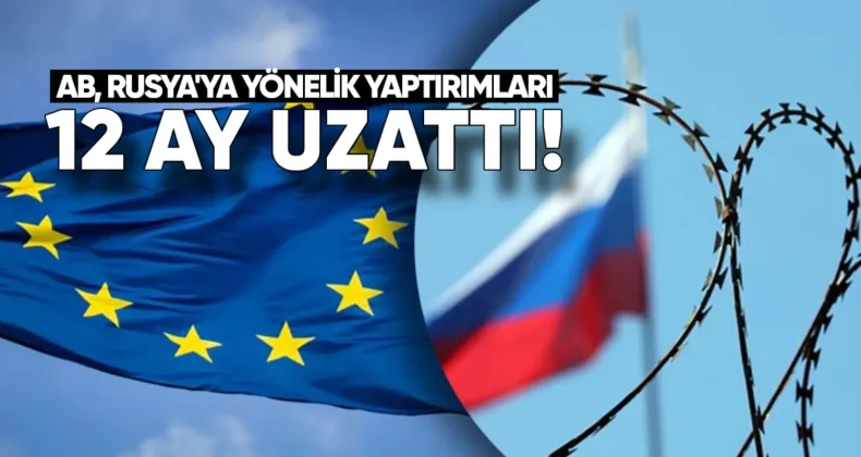AB, Rusya’ya Yönelik Yaptırımları 12 Ay Uzattı