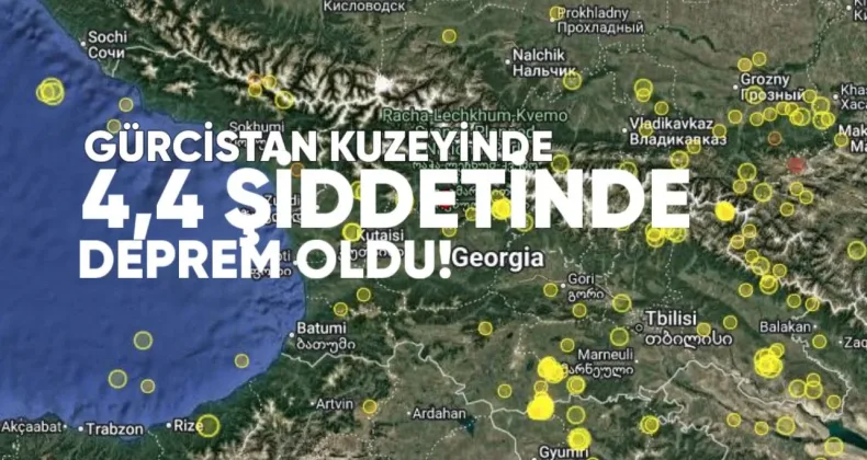 Gürcistan’ın kuzeyinde 4,4 şiddetinde bir deprem meydana geldi.