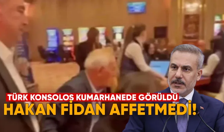 Hakan Fidan, Türk konsolosun kumarhane rezilliğini affetmedi