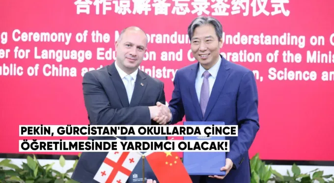 Pekin, Gürcistan’da okullarda Çince öğretiminin genişletilmesine ve geliştirilmesine yardımcı olacak