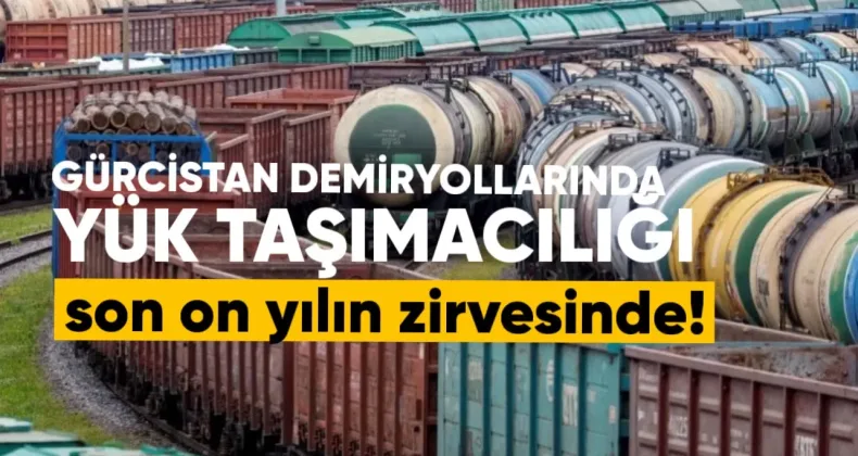 Gürcistan Demiryolları’nda Yük Taşımacılığı Son 10 Yılın Zirvesinde