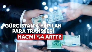 2026 yılının ilk yarısında Gürcistan’a yapılan para transferlerinin hacmi, geçen yılın aynı dönemine göre %4 artarak 1,9 milyar dolar oldu
