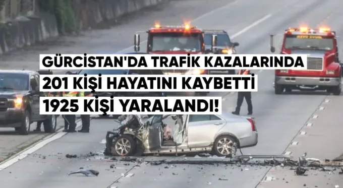 yılının ilk yarısında, Gürcistan’da trafik kazalarında 201 kişi hayatını kaybetti