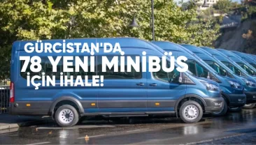 Gürcistan’da 78 yeni minibüs için 11,9 milyon lari değerinde ihale
