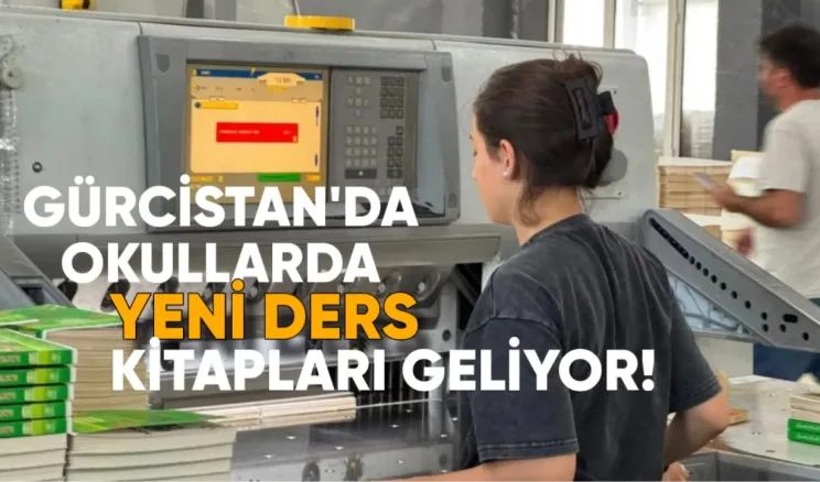 Gürcistan’da okullara yeni ders kitapları geliyor