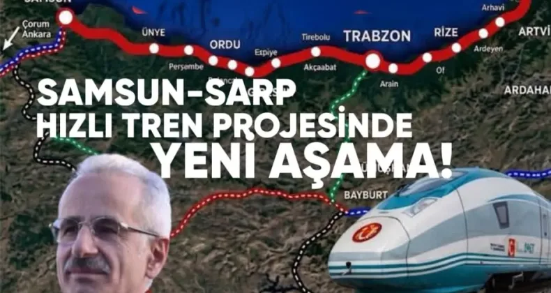 Samsun-Sarp Hızlı Tren Projesinde Yeni Aşama