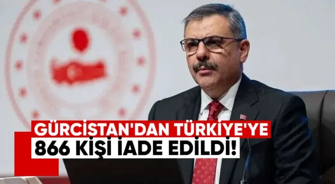 Gürcistan’dan Türkiye’ye 866 kişi iade edildi