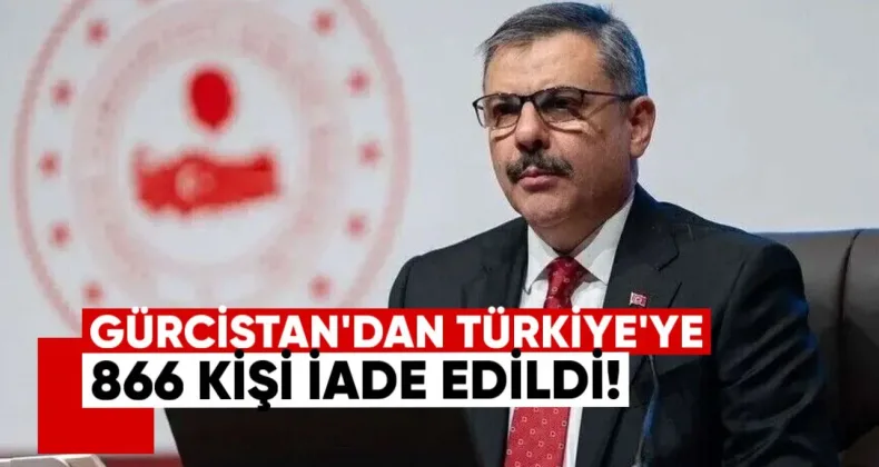 Gürcistan’dan Türkiye’ye 866 kişi iade edildi