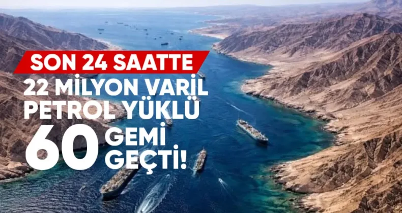 Son 24 Saatte Hürmüz Boğazı’nı 22 Milyon Varil Petrol Yüklü 60 Gemi Geçti