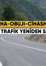 Çalencikha–Obuji–Cihashkari yolunda trafik yeniden serbest