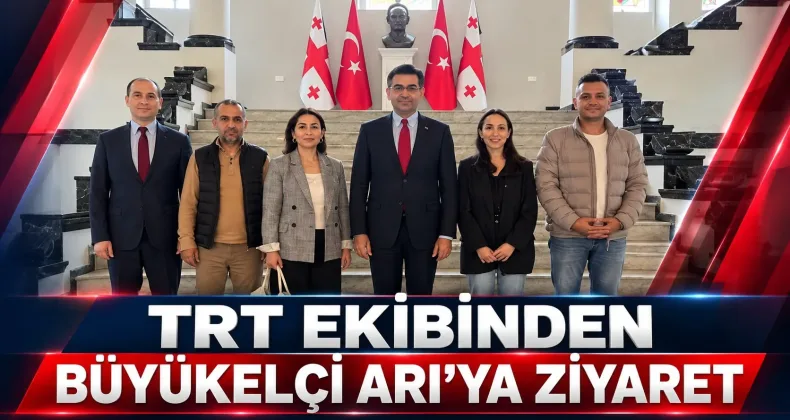 TRT Ekibinden Büyükelçi Mustafa Türker Arı’ya Ziyaret